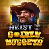 Heist for The Golden Nuggets